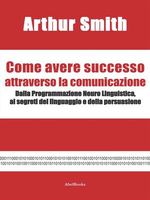 cover image of Come avere successo attraverso la comunicazione